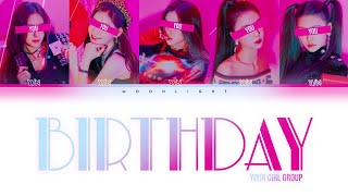 Your Girl Group (너의 여자 그룹) - BIRTHDAY (ORIGINAL Somi (전소미)) [Color Coded Han|Rom|Eng]