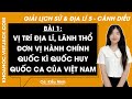Vở bài tập Lịch sử và Địa Lí lớp 5 Bài 1: Vị trí địa lí lãnh thổ đơn vị hành chính Việt Nam
