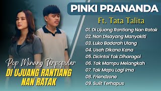 Download lagu Pinki Prananda Ft Tata Talita - DI UJUANG RANTIANG NAN RATAK || LAGU POP MINANG PILIHAN TERBAIK 2025 mp3 Download lagu Pinki Prananda Ft Tata Talita - DI UJUANG RANTIANG NAN RATAK || LAGU POP MINANG PILIHAN TERBAIK 2025 mp3