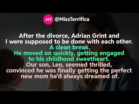After the divorce, Adrian Grint and I were supposed to be done with each other. A clean break...