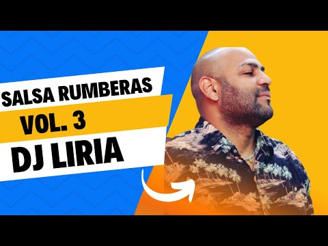 SALSA RUMBERAS MIX VOL 3   DJ LIRIA
