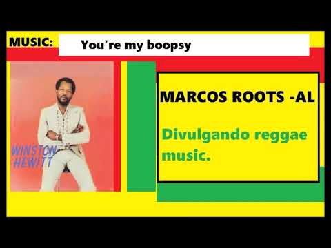 DIVULGANDO: Winston Hewitt - You're my boopsy / MARCOS ROOTS - AL