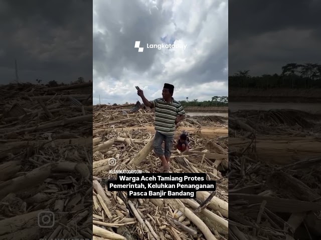 Warga Aceh Tamiang Protes Pemerintah, Keluhkan Penanganan Pasca Banjir Bandang