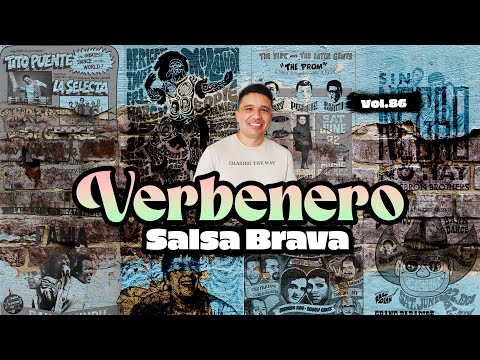 VERBENERO VOL.86 SALSA BRAVA PARA BAILAR Y GOZAR
