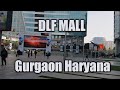 DLF Mall, Gurgaon Haryana