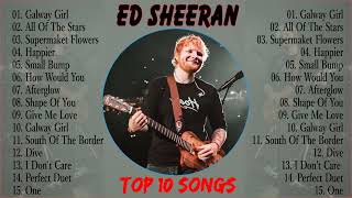 Ed Sheeran Greatest Hits 2023 ~ Top 100 Artists To Listen in 2022 & 2023 CV.16