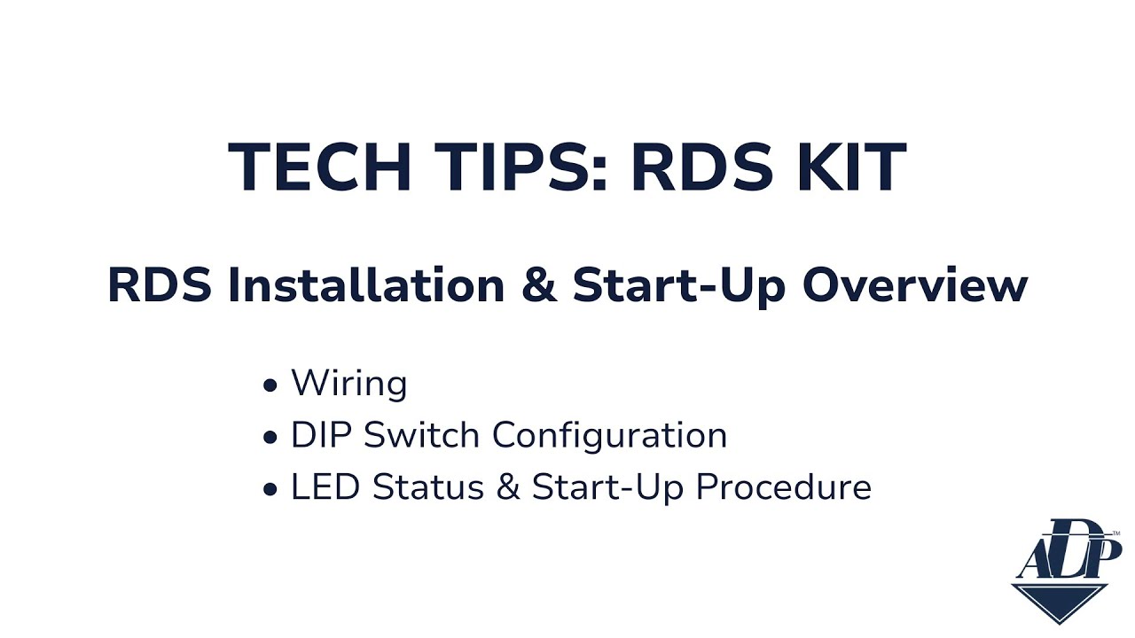 RDS Kit Installation & Start-Up Overview | ADP Tech Tips