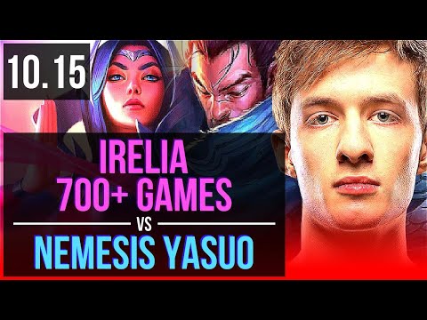 IRELIA vs Nemesis YASUO (TOP) | 700+ games, 2 early solo kills | EUW Challenger | v10.15