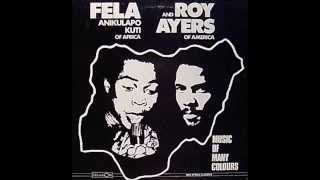 Fela Anikulapo Kuti   roy ayers Africa Centre of the World