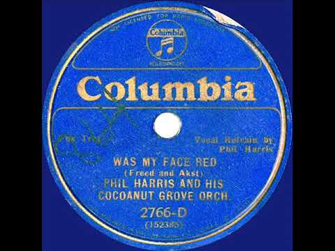 1933 Phil Harris - Was My Face Red (Phil Harris, vocal)