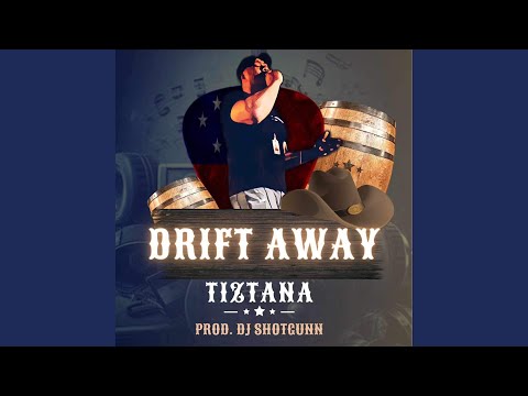Drift Away