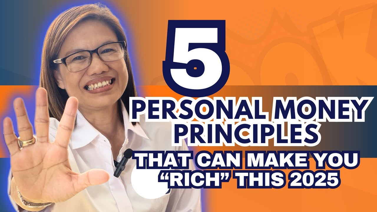 5 PERSONAL MONEY PRINCIPLES that can make you RICH this 2025