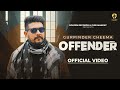 Offender (Official Video) Gurpinder Cheema | Gouri Heena | Guri Mangat | New Punjabi Songs 2024