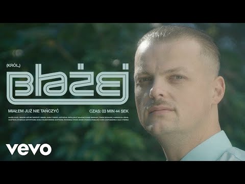 Błażej Król, Michał Kush - Miałem już nie tańczyć (Official Video)