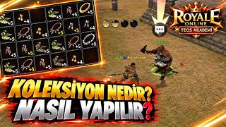 Royale Online TEOS AKADEMİ - Koleksiyon Nedir? Nasıl Yapılır? Kazanç Kapısı mı? 