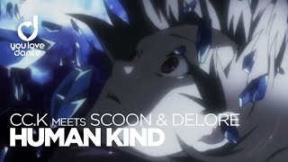 CcK. meets Scoon & Delore - Human Kind (Official Video)