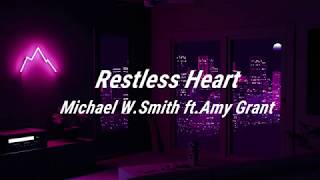 Restless Heart - Michael W. Smith ft. Amy Grant (Sub. Español)