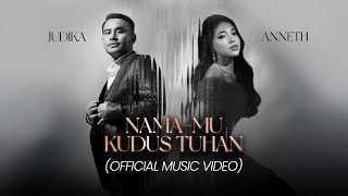Download lagu Judika x Anneth – Nama-Mu Kudus Tuhan mp3