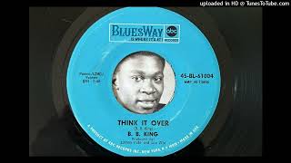 B.B. King - Think It Over (Bluesway) 1967