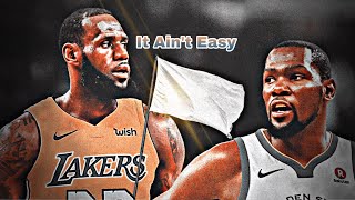 Kevin Durant &amp; Lebron James Mix &quot;It Ain&#39;t Easy&quot;