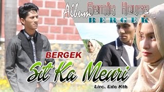 BERGEK - SIT KA MEURI ( Album House Mix Bergek )