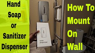 How To Mount Hand Soap Dispenser On The Drywall.