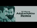 Adakachakko Remix - DJ Hiccup