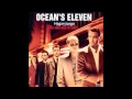 Oceans Eleven Soundtrack - Swat Team Exit 