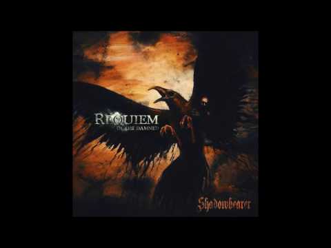 Requiem of the Damned - Shadowbearer Full EP