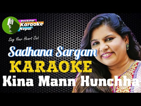 Kina Mann Hunchha Chanchal Karaoke With Lyrics Sadhana Sargam | Gopi Krishna