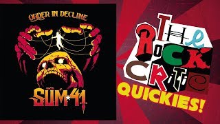 QUICKIES!: Sum 41 - &quot;Order in Decline&quot; || The Rock Critic