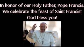 Happy Saint Day Pope Francis!