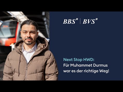 Next Stop HWD: Für Muhammet Durmus war es der richtige Weg! | Eine BBS/BVS Erfolgsgeschichte