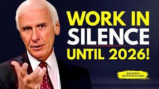 Disappear And Come Back Unrecognizable In 2026 | Jim Rohn Motivation