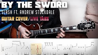 By the sword | Slash ft. Andrew Stockdale | guitar cover with solos + live tabs