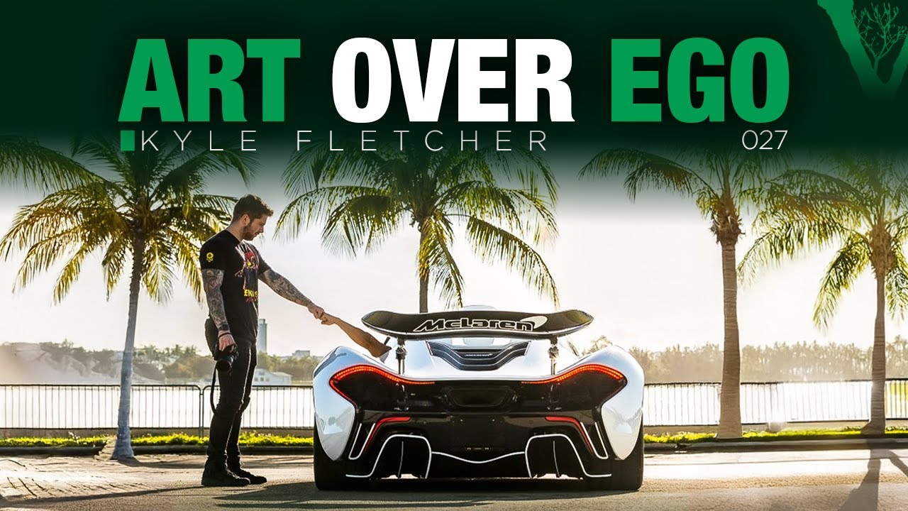 Art Over Ego | Kyle Fletcher #27