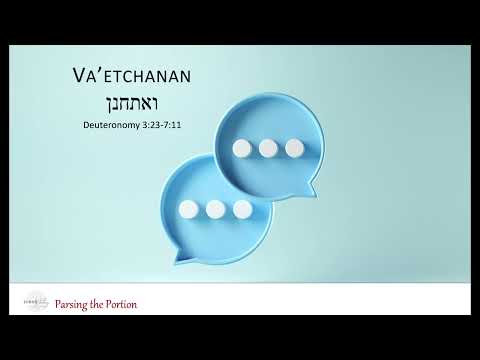 Parsing the Portion - Va'etchanan