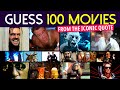 Guess 100 Movies from the Famous Quote