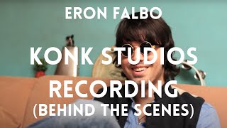 Eron Falbo - Konk Studios Recording (Behind the Scenes)