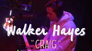 Walker Hayes - Craig