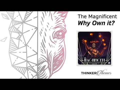The Magnificent - Why Own It? Mechanics & Theme Review