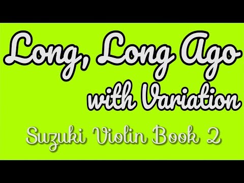 Long, Long Ago with Variation - Suzuki Violin Book 2