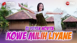 Download lagu DJ REMIX FULL BASS || Kowe Milih Liyane - DJ Yeyen Novita mp3