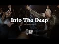 Into The Deep [with Spontaneous moment]  (feat. Chardon Lewis) - Offical Live Video
