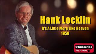 It&#39;s A Little More Like Heaven \ Hank Locklin