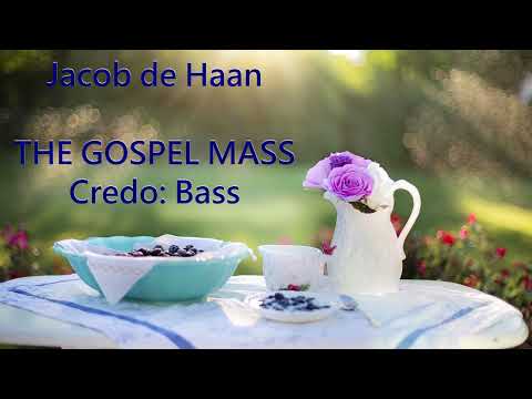 Jacob de Haan Gospel Mass Credo Bass