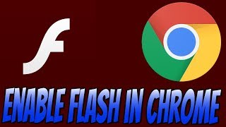 How To Enable Adobe Flash Player In Google Chrome Tutorial