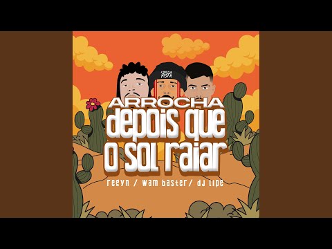 Arrocha Depois Que o Sol Raiar