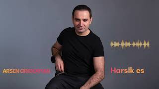 Arsen Grigoryan - Harsik es (2023)