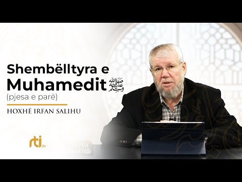 Shembëlltyra e njerëzimit (Pjesa e parë) - Hoxhë Irfan Salihu